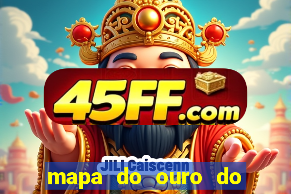 mapa do ouro do brasil atualizado